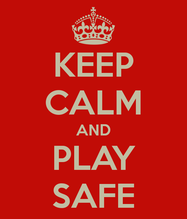 keep-calm-and-play-safe-21