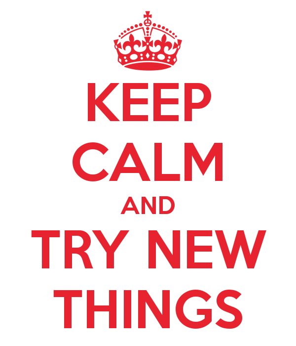 keep-calm-and-try-new-things-20