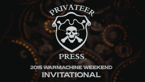 Privateer Press: Warmachine Weekend 2015 Round-Up