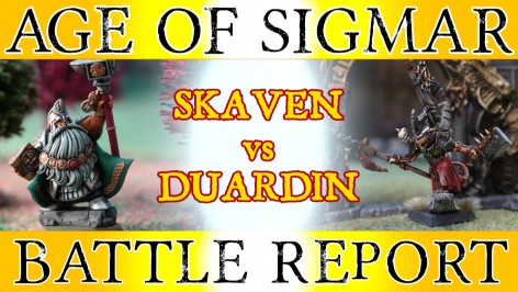 Age of Sigmar Battle Report – Skaven vs Duardin