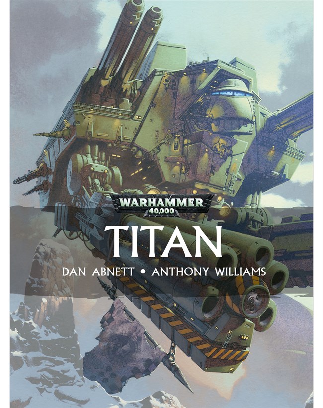 Titan (Warhammer 40,000): Abnett, Dan, Lanning, Andy, Williams, Anthony:  9781841541099: : Books