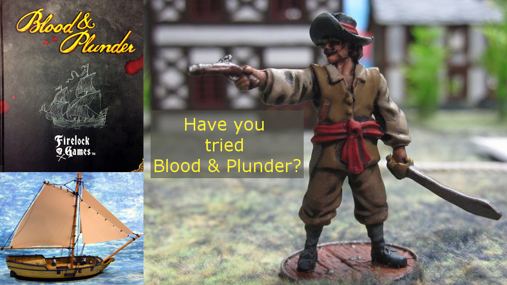 Have You Tried Blood & Plunder?