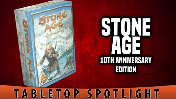 Tabletop Spotlight: Stone Age 10th Anniversary Edition