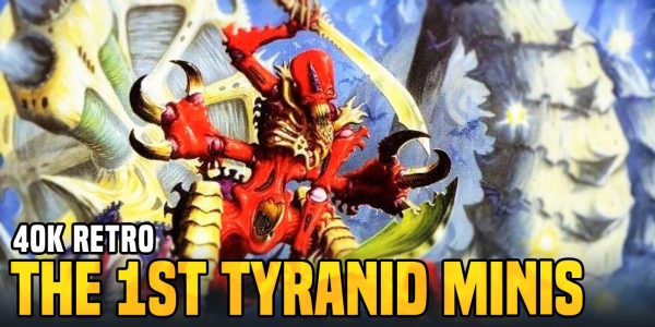 Warhammer 40K: 1993’s First Tyranid Minis – Still Affecting 10th Edition