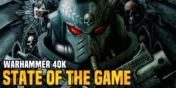 Warhammer 40k Op-ed: State of the Game – December 2019
