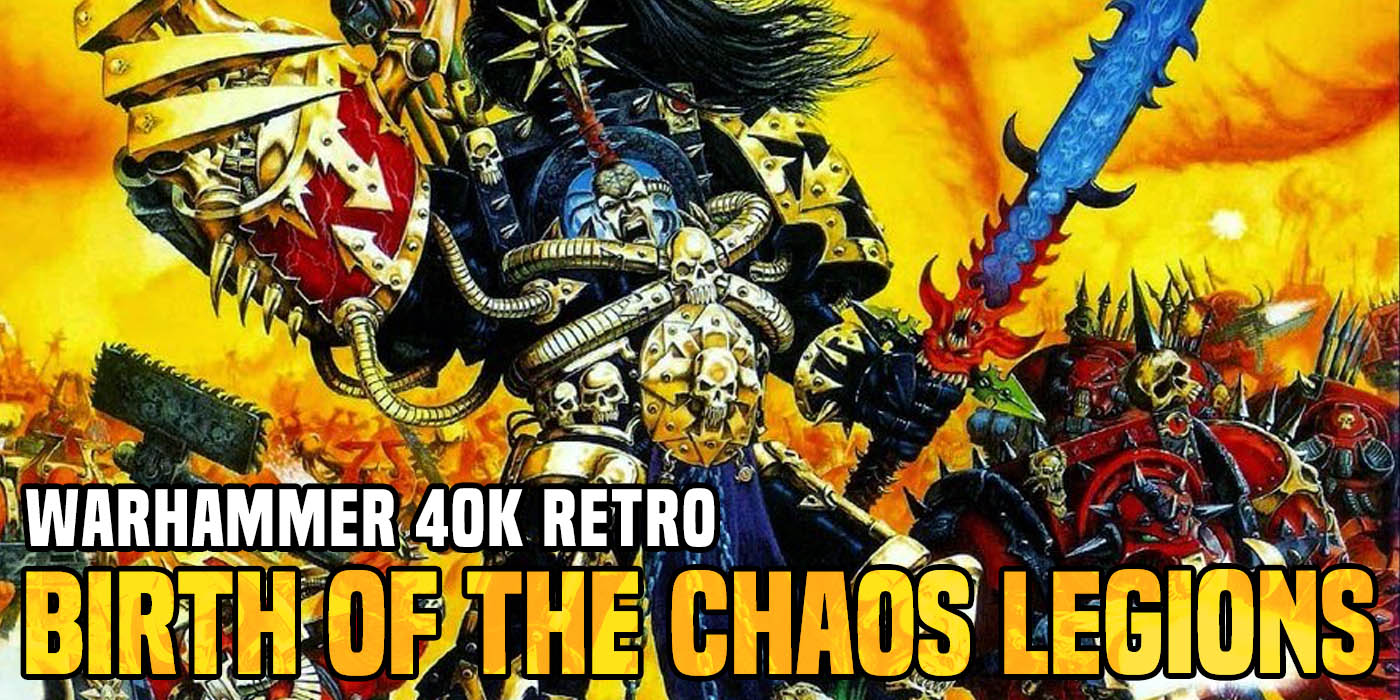 Warhammer 40k Retro Birth Of The Chaos Legions Bell Of Lost Souls
