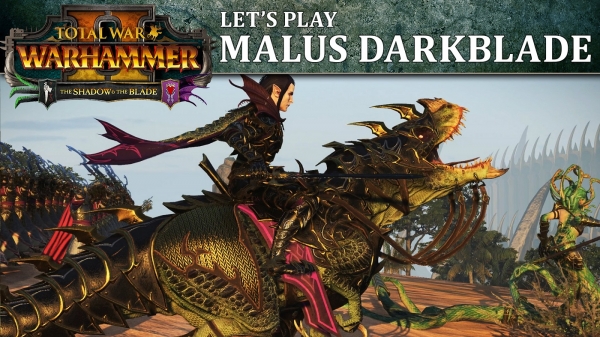 Warhammer Total War 2: Six Minutes Of Malus Darkblade