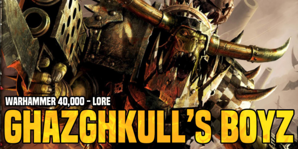 Warhammer 40K: Ghazghkull’s Most Trusted Boyz