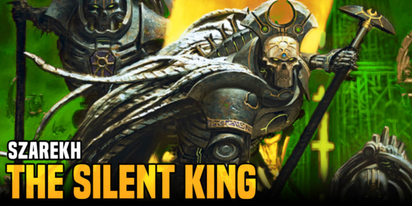 Warhammer 40K: Szarekh – The Silent King of the Necrons