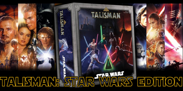 Board Games – Talisman: Star Wars Edition Coming Soon