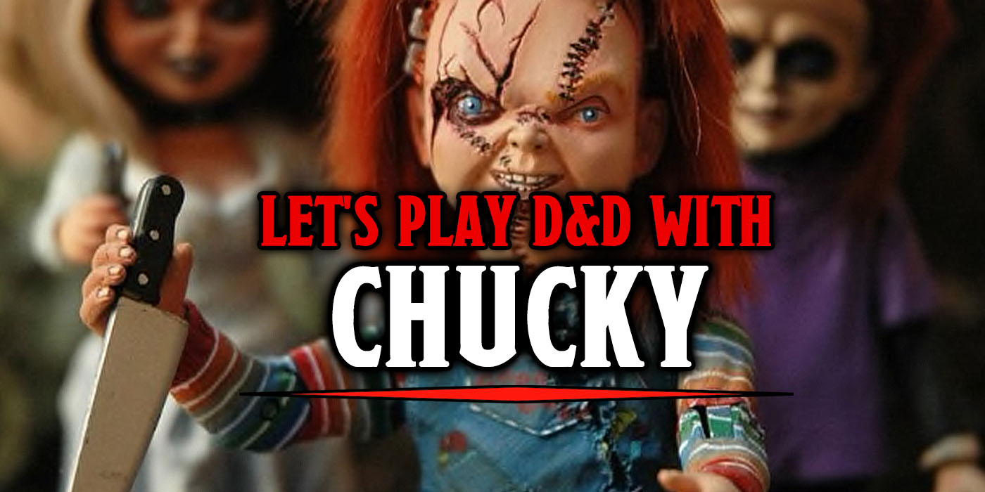 D&D Is Child's Play with Chucky - Bell of Lost Souls