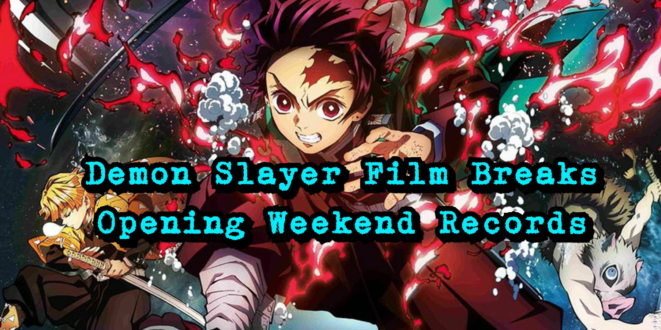 Anime: Demon Slayer Film Breaks Opening Weekend Records - Bell of Lost - Stories Of Water And Flame Demon Slayer