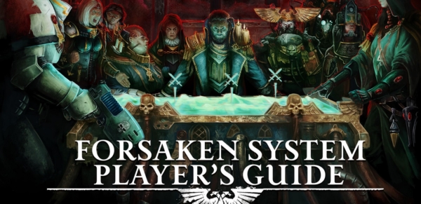 Warhammer 40K: Forsaken System Player’s Guide For Wrath & Glory
