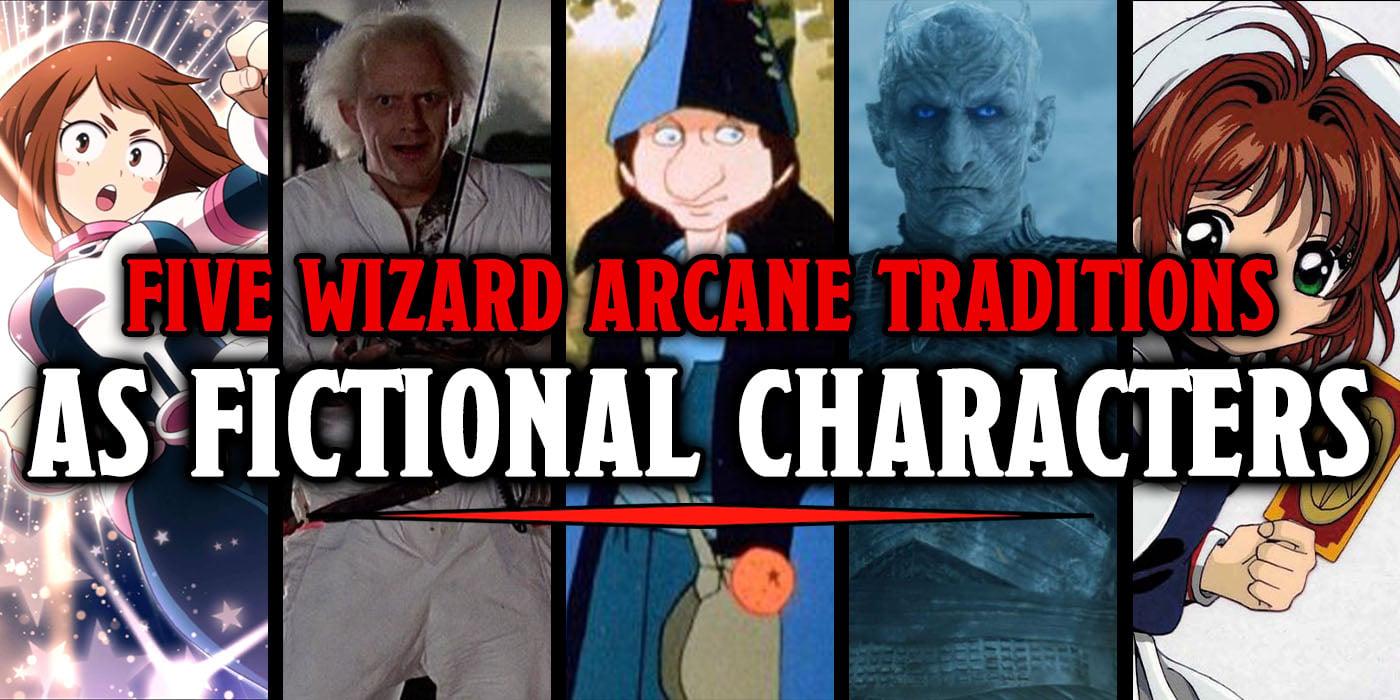Wizard Arcane Traditions