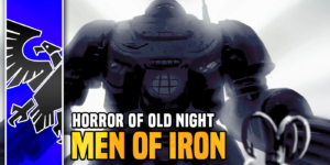 Warhammer 40K: UR-025 & the Men of Iron