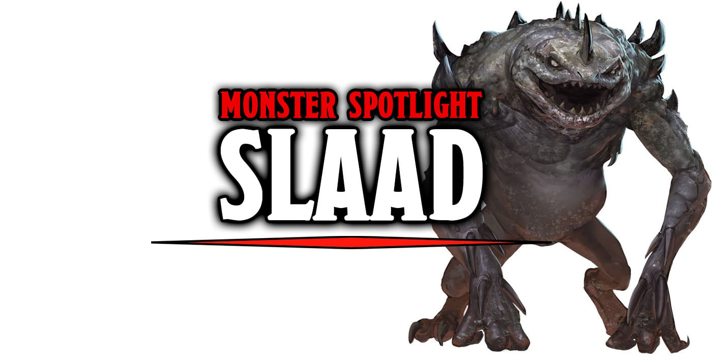 D&D Spotlight: Slaad - of Souls