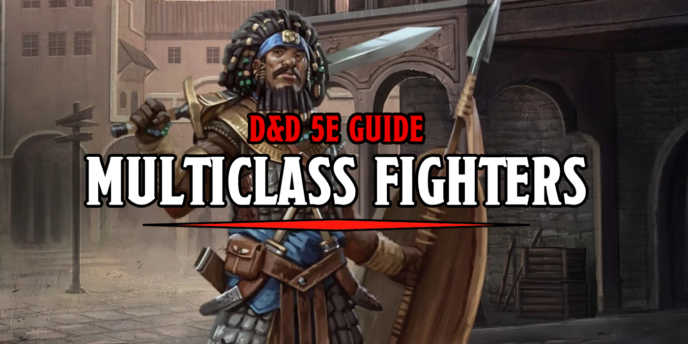 The Ultimate Guide to the Fighter DnD 5E Class