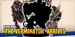 Blood Bowl: ‘The Verminator’ Is Coming To The Pitch