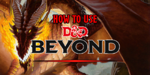 How To Use D&D Beyond