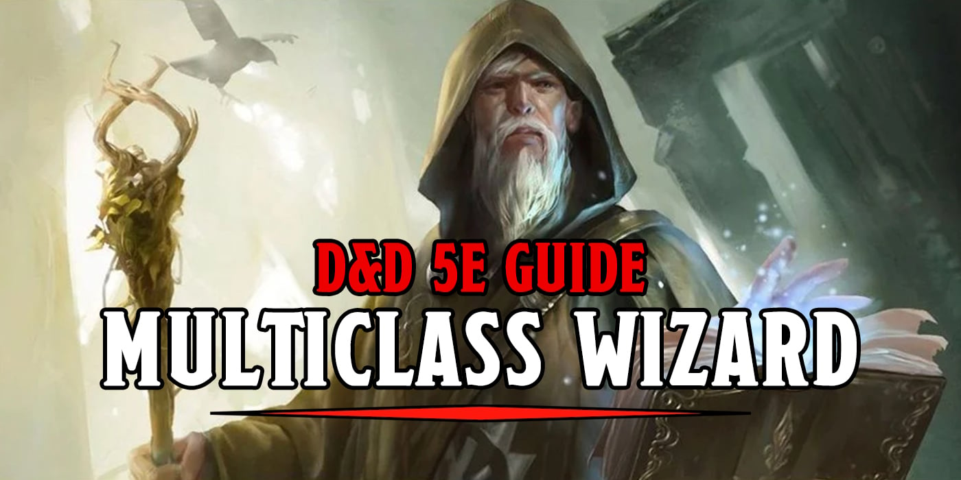 The DnD 5e Wizard Guide
