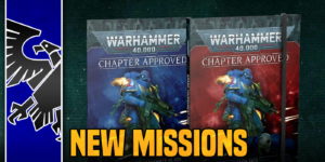 Warhammer 40K: New Missions, New Outlook