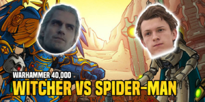 That Time Spider-Man Challenged The Witcher To A Game Of Warhammer 40,000