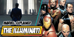 Who are Marvel’s Illuminati – The Super-Secret Superhero Organization Revealed
