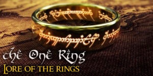 LotR: The Most Malevolent Jewelry in All Middle Earth – The One Ring Breakdown