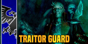 Warhammer 40K: Traitor Guard – The Lost & The Damned