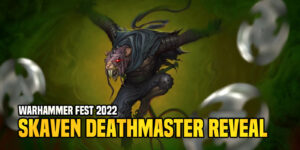 Warhammer Fest: Skaven Deathmaster & Battletome Revealed