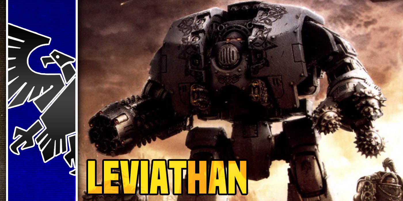 Warhammer 40K: Meet The New Leviathan Dreadnought - Bell of Lost Souls