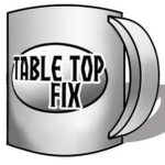 Tabletop Fix