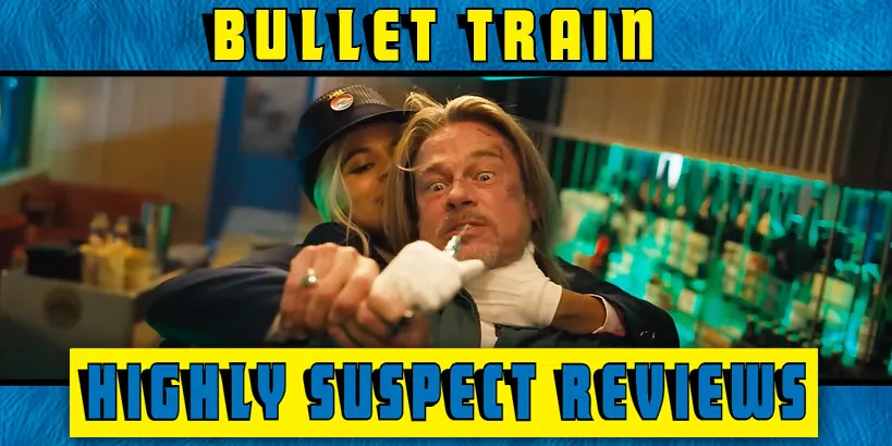 Geek Review: Bullet Train
