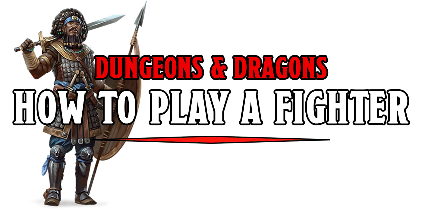 10 Best Builds For Fighters In D&D