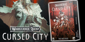 Warhammer Quest: Cursed City Gets One Final Expansion