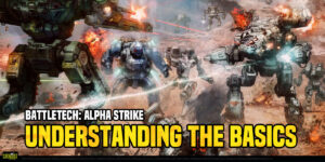 BattleTech: Alpha Strike – Understanding The Basics