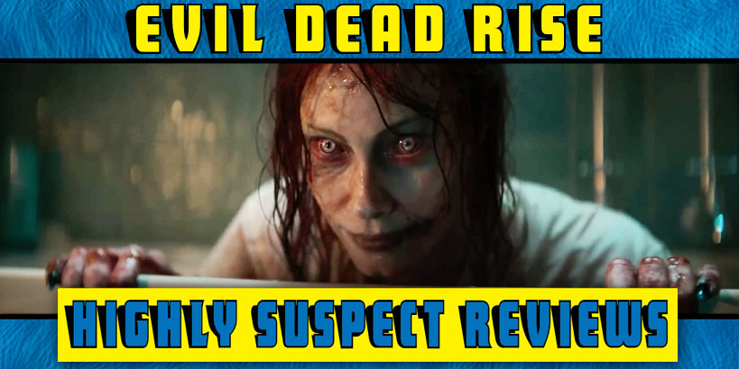 Evil Dead Rise Review : Think it can't go there? It can! – Moviehole