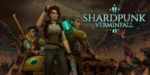 ‘Shardpunk: Verminfall’: What If ‘XCOM’ and ‘Darkest Dungeon’ Crossed Over?