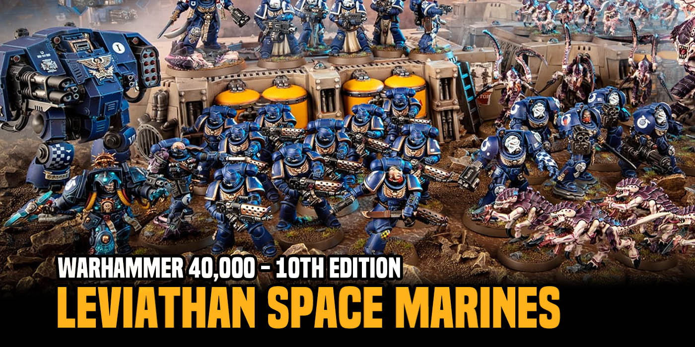 Warhammer 40K: Leviathan Space Marines - Upclose With The New