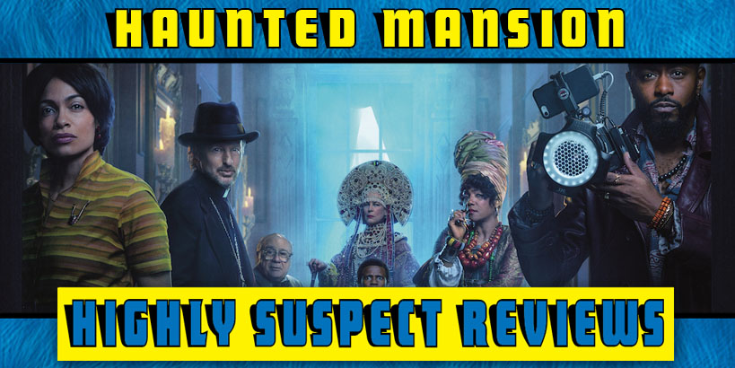 'Haunted Mansion' Review - One of Us - Bell of Lost Souls