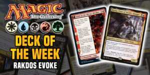 MTG Deck of the Week: “Rakdos Evoke” – Gone in a Flash