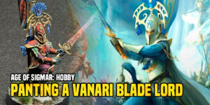 Age of Sigmar: Painting A Lumineth Realm Lords Vanari Blade Lord