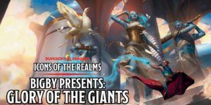 D&D: Unboxing $200 of WizKids’ ‘Glory of the Giants’ Minis