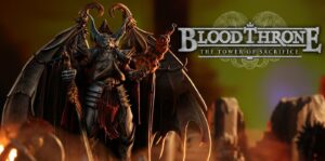 Fight for Survival in ‘Blood Throne: The Tower of Sacrifice’ – Live on Kickstarter Now