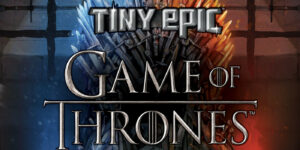 New ‘Game of Thrones’ Board Game is Epic! …and Tiny
