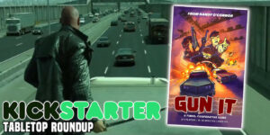 Feel Like You’re in ‘The Matrix 2’ Highway Scene With ‘Gun It’ and More Kickstarter Highlights