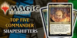 MTG: Put on your Game Face – Top Five Shapeshifter Commanders
