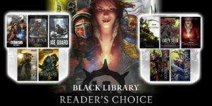Black Library: Reader’s Choice 2024 Voting Still Live – Choose Your Favorite Title